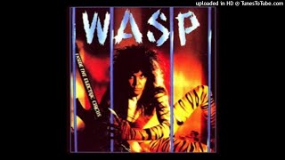 W.A.S.P. - King Of Sodom And Gomorrah