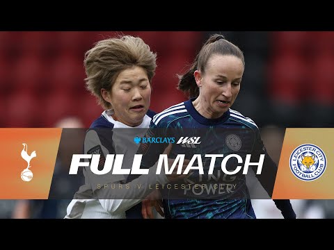 FULL MATCH: Tottenham Hotspur v Leicester City | Barclays WSL 25/26
