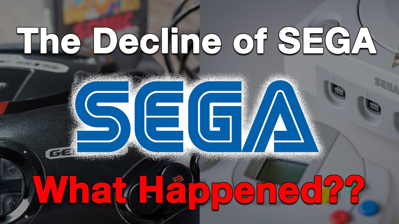 The Decline of Sega...What Happened?