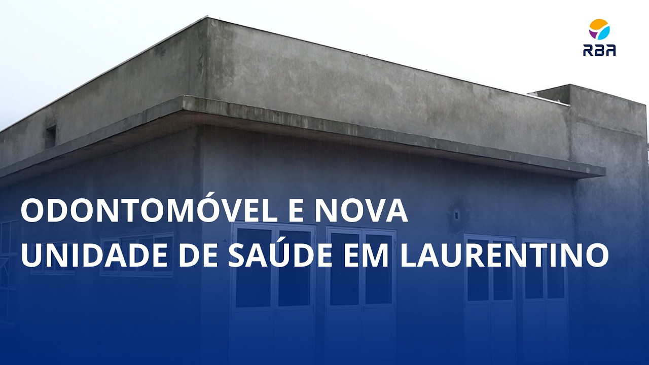 Odontomóvel e nova unidade de Saúde em Laurentino