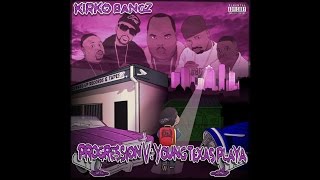 Kirko Bangz - Vent 3 (Dont Wanna Want) (Progression V: Young Texas Playa)