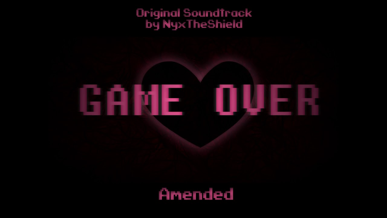 GAME OVER OST - Amended