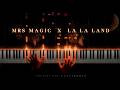 Mrs Magic x La La Land