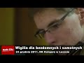 Wideo: Wigilia bezdomnych i samotnych 2011