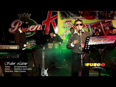 Orquesta Sabor Latino Huaraz  ( SIN SENTIMIENTO)