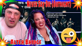 Reaction To Never Say Die (Outright) by Alter Bridge (With Lyrics) THE WOLF HUNTERZ REACTIONS