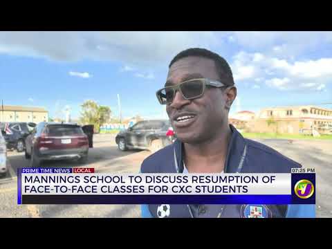 Mannings School to Discuss Resumption of Face to Face Classes for CXC Students TVJ News