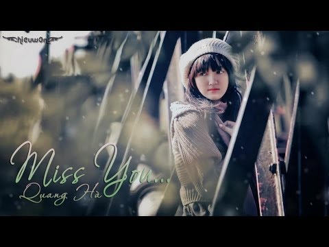 Miss you - Quang Hà