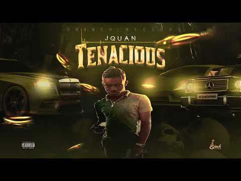 Jquan - Tenacious (Official audio)