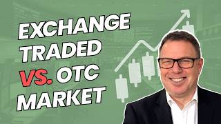 Exchange-Traded vs OTC Markets EXPLAINED (Simple Guide)