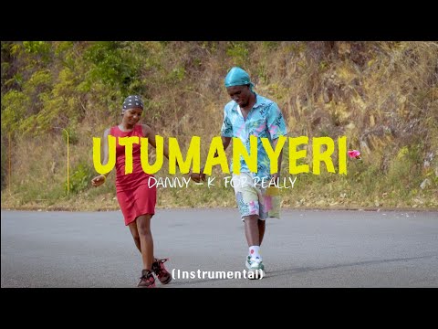 Utumanyeri by Danny-K For Really (Official video)