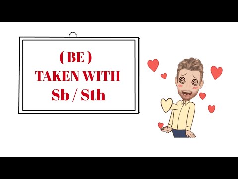 English Tutor Nick P Verb Phrase (419) (Be) Taken With Someone or Something - Animated