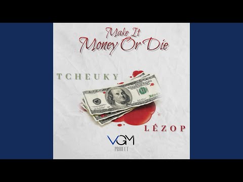 Make It Money or Die