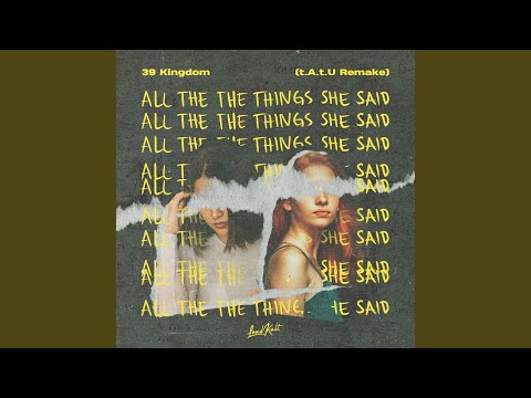 All the Things She Said (t.A.t.U Remake)