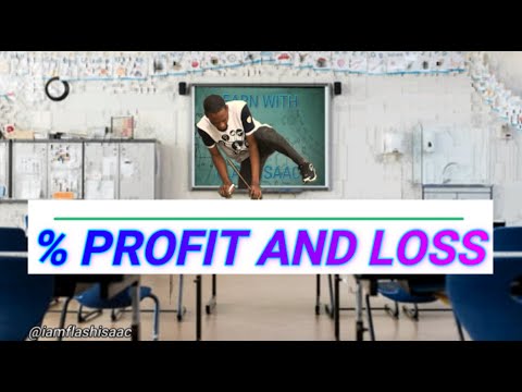 Profit And Loss (Explanations And Calculations)