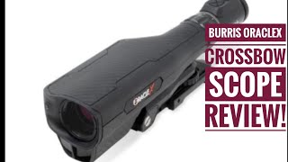Burris oraclex range finding crossbow scope Review