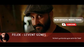 Levent Güneş – Felek | Official Music Video | Felek © 2022 Karaca Music