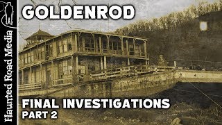 HAUNTED Goldenrod Showboat FINAL PARANORMAL INVESTIGATION 2