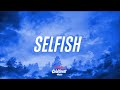 The Kid LAROI Selfish Lyrics