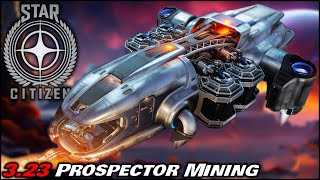 How to Make Money Fast Prospector Mining in Star Citizen 3.23 with a Rental Prospector