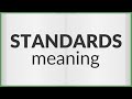 Standards | meaning of Standards