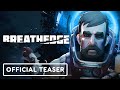 Breathedge - Official Launch Teaser Trailer