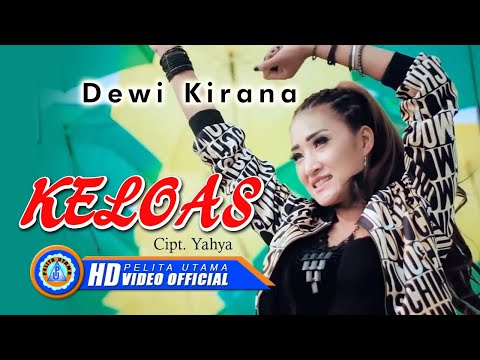 Dewi Kirana - KELOAS || Lagu Tarling Terbaik Dan Terpopuler 2022 (Official Music Video) [HD]