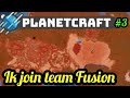 Ik join team Fusion! - Planetcraft #3