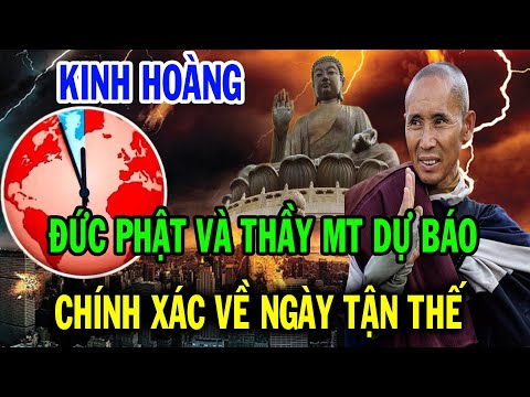Kinh hoàng trước lời dự báo của Đức Phật và Thầy Minh Tuệ trùng khớp về ngày tận thế