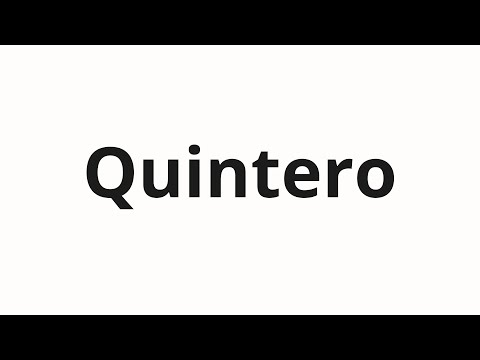 How to pronounce Quintero