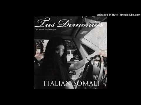 Italian Somali - Tus Demonios