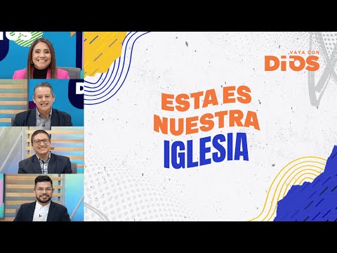 VayaconDiosEp. 807 - Esta es nuestra iglesia