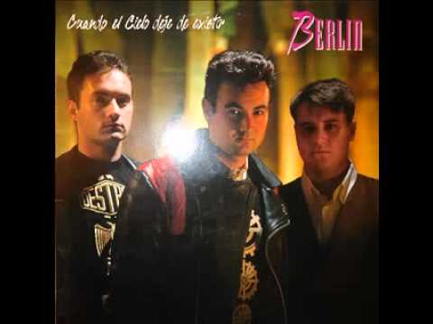 Berlin - Cuando El Cielo Deje De Existir (Extended) (1992)