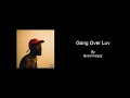 Gang Over Luv By Brent Faiyaz Karaoke With BACKING VOCALS