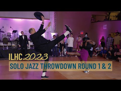 Solo Jazz Throwdown Finals Rounds 1 & 2 - ILHC 2023