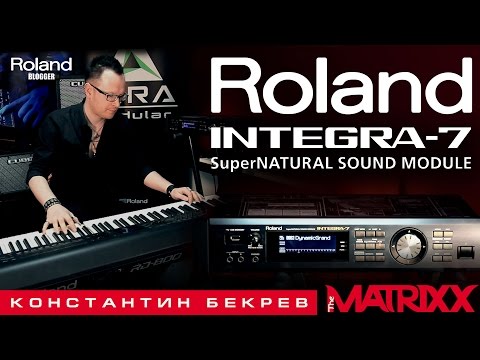 Обзор и демонстрация звучания Roland INTEGRA-7