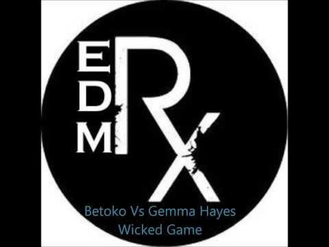 Betoko Vs Gemma Hayes - Wicked Game