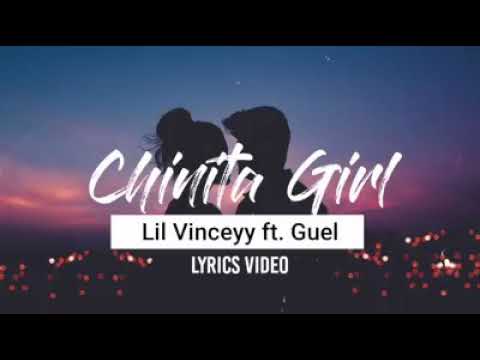 Chinita Girl - Lil Vinceyy ft. Guel ( Lyrics )