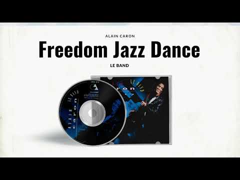 Alain Caron -  LE BAND - Freedom Jazz Dance