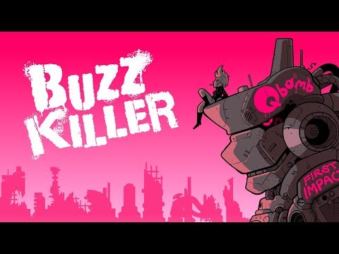 Qbomb - Buzzkiller (Lyric Video)