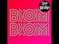 Bom Bom - Sam and the Womps Lyrics in ...