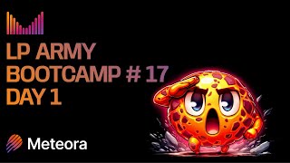 Meteora LP Army Bootcamp #17 - July - Day 1