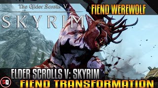Skyrim Transformation Mod - Fiend Werewolf Transformation