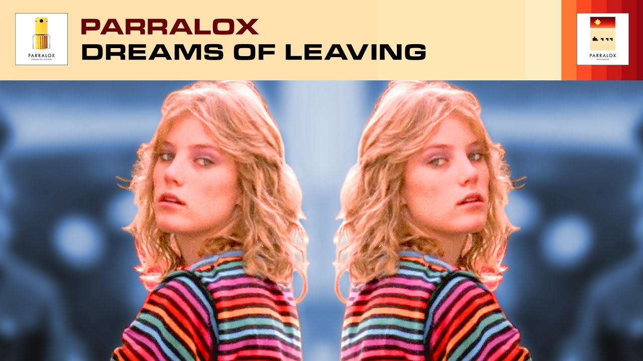 Parralox - Dreams of Leaving (Music Video)
