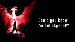 Bulletproof - 12-Stones (Lyrics)