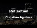 Karaoke♬ Reflection - Christina Aguilera 【No Guide Melody】 Instrumental