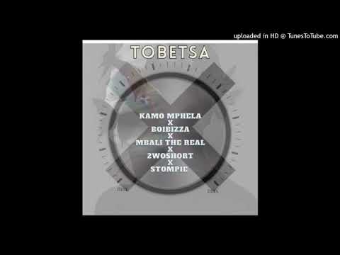 Myzstro, Shaunmusiq - Tobetsa ft (Kamo Mphela, BoiBizza, Mbali The real, 2woshort,  Stompie)