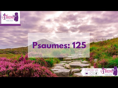 PSAUME 125 : version Louis segond