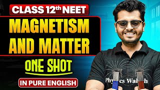 MAGNETISM AND MATTER | Class 12th One Shot