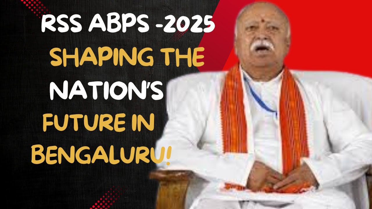 RSS ABPS 2025: Shaping the Nation’s Future in Bengaluru!